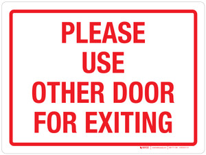 Please Use Other Door For Exiting Landscape - Wall Sign
