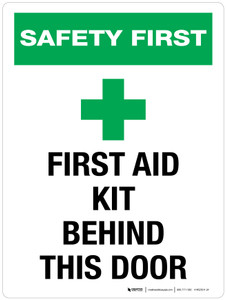 Safety First - First Aid Kit Behind This Door Portrait - Wall Sign