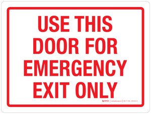 Use This Door For Emergency Exit Only Landscape - Wall Sign
