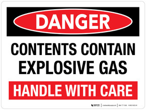 Danger: Contents Contain Explosive Gas (Handle With Care) Landscape - Wall Sign
