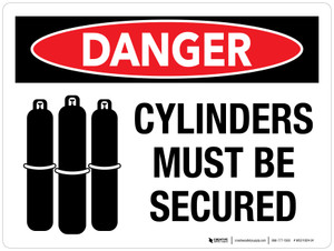 Danger: Cylinders Must Be Secured Landscape - Wall Sign