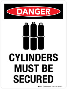 Danger: Cylinders Must Be Secured Portrait - Wall Sign