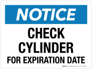 Notice: Check Cylinder For Expiration Date Landscape - Wall Sign
