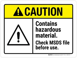 Caution: Contains Hazardous Material Check MSDS File Before Use ANSI Landscape - Wall Sign