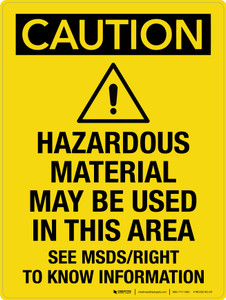 Caution: Hazardous Material May Be Used In This Area - See MSDS Portrait - Wall Sign