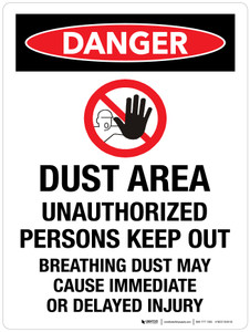 Danger: Dust Area Unauthorized Persons Keep Out Portrait - Wall Sign