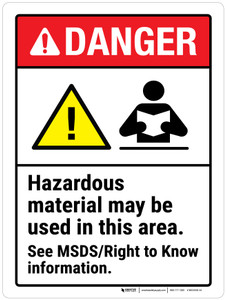Danger: Hazardous Material May Be Used In This Area See MSDS ANSI Portrait - Wall Sign