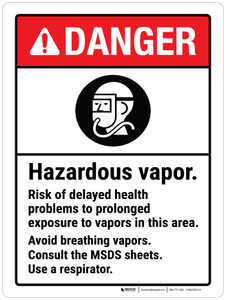 Danger: Hazardous Vapor - Consult MSDS Sheets ANSI Portrait - Wall Sign