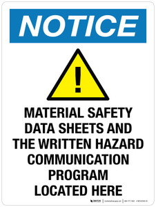 Notice: Material Safety Data Sheets & Written Hazard Communication Program Located Here Portrait - Wall Sign
