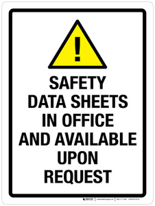 Safety Data Sheets In Office And Available Upon Request Portrait - Wall Sign
