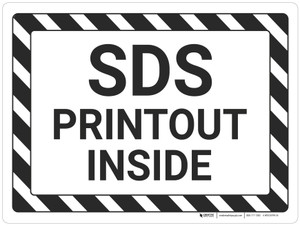 SDS - Printout Inside with Black and White Hazard Lines Landscape - Wall Sign