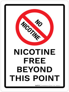 No Nicotine - Nicotine Free Beyond This Point Portrait - Wall Sign