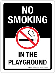 No Smoking In The Playground Portrait - Wall Sign