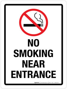 No Smoking Near Entrance Portrait - Wall Sign