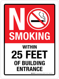 No Smoking Within 25 Feet Of Building Entrance Portrait - Wall Sign