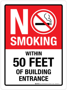No Smoking Within 50 Feet Of Building Entrance Portrait - Wall Sign