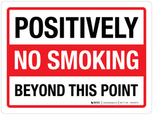 Positively No Smoking Beyond This Point Landscape - Wall Sign