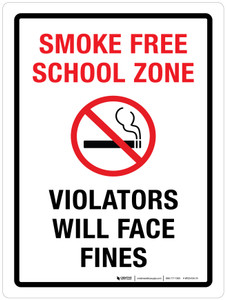 Smoke Free School Zone Violators Will Face Fines Portrait - Wall Sign