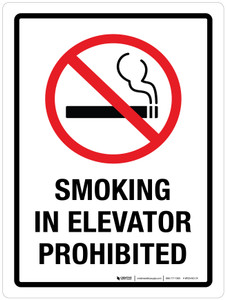 Smoking In Elevator Prohibited Portrait - Wall Sign Smoking In Elevator Prohibited Portrait - Wall Sign