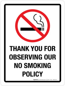 Thank You For Observing Our No Smoking Policy Portrait - Wall Sign
