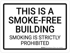 This Is A Smoke-Free Building - Smoking Is Strictly Prohibited Landscape -  Wall Sign