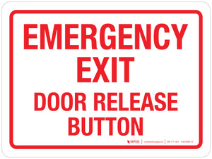 Emergency Exit - Door Release Button Red Landscape - Wall Sign