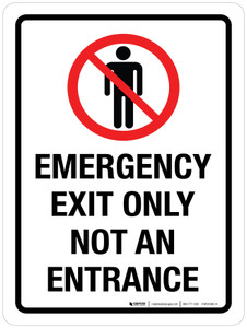 Emergency Exit Only - Not An Entrance Portrait - Wall Sign