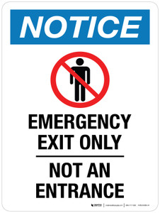 Notice: Emergency Exit Only - Not An Entrance Portrait - Wall Sign