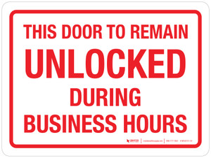 This Door To Remain Unlocked During Business Hours Red Landscape - Wall Sign