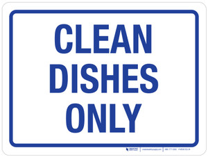 Clean Dishes Only Landscape - Wall Sign