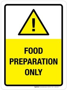 Food Preparation Only Portrait - Wall Sign