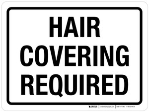 Hair Covering Required Landscape - Wall Sign