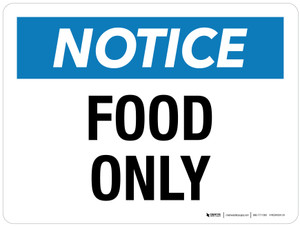 Notice: Food Only Landscape - Wall Sign