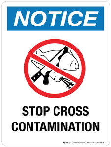Notice: Stop Cross Contamination Portrait - Wall Sign