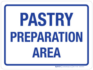 Pastry Preparation Area Landscape - Wall Sign