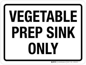 Vegetable Prep Sink Only Landscape - Wall Sign