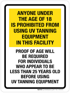 Anyone Under The Age of 18 Is Prohobited From Using UV Tanning Equipment Portrait - Wall Sign
