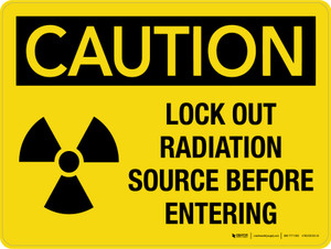 Caution: Lockout Radiation Source Before Entering with Icon Landscape - Wall Sign
