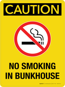 Caution: No Smoking In Bunkhouse Portrait - Wall Sign