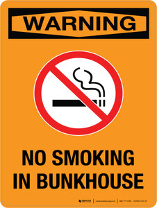 Warning: No Smoking In Bunkhouse Portrait - Wall Sign