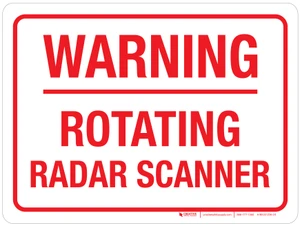 Warning: Rotating Radar Scanner Landscape - Wall Sign