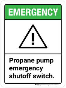 Emergency: Propane Pump Emergency Switch Shutoff ANSI Portrait - Wall Sign Emergency: Propane Pump Emergency Switch Shutoff ANSI Portrait - Wall Sign