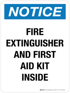 Notice: Fire Extinguisher And First Aid Kit Inside Portrait - Wall Sign