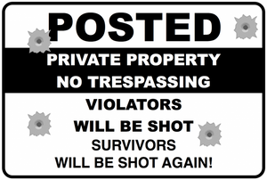 POSTED - NO TRESPASSING SIGN