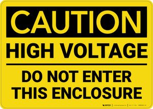 Caution: High Voltage Do Not Enter This Enclosure - Wall Sign