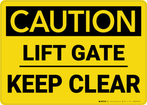 Caution: Lift Gate Keep Clear - Wall Sign