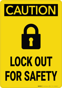 Caution: Lock Out For Safety - Wall Sign