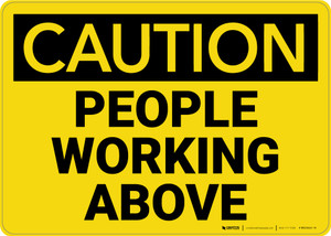 Caution: People Working Above - Wall Sign