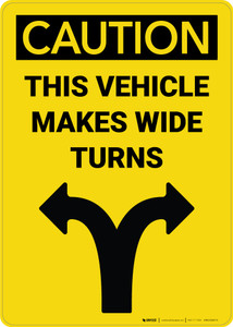 Caution This Vehicle Makes Wide Turns Portrait Label