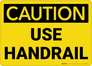 Caution: Use Handrail - Wall Sign